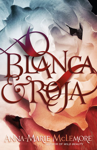 A book cover for Blanca & Roja