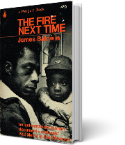A book cover for The Fire Next Time