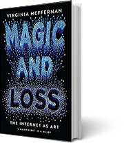 A book cover for Magic and Loss: The Internet as Art