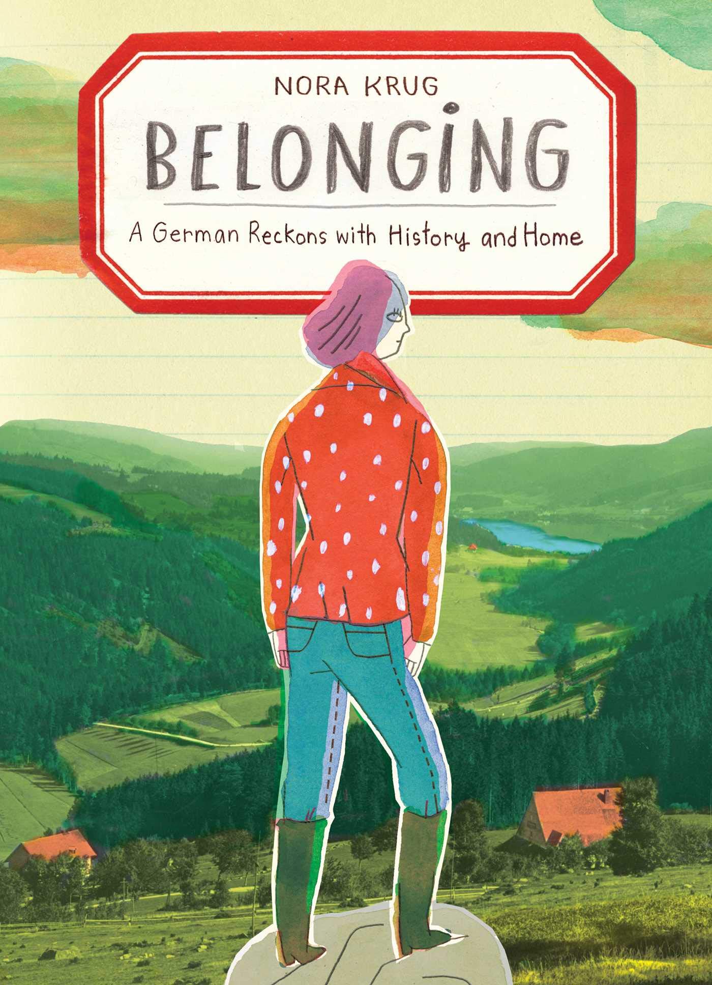A book cover for Belonging: A German Reckons With History and Home