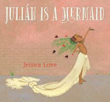 A book cover for Julián Is a Mermaid