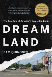 A book cover for Dreamland: The True Tale of America’s Opiate Epidemic