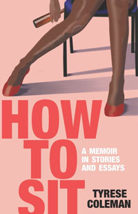 A book cover for How to Sit: A Memoir in Stories and Essays