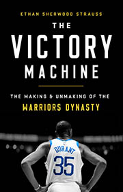 A book cover for The Victory Machine: The Making and Unmaking of the Warriors Dynasty