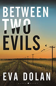 A book cover for Between Two Evils
