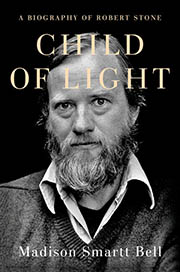 A book cover for Child of Light: A Biography of Robert Stone