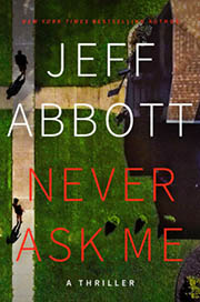 A book cover for Never Ask Me