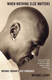 A book cover for When Nothing Else Matters: Michael Jordan’s Last Comeback
