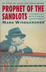 A book cover for Prophet of the Sandlots: Journeys With a Major League Scout