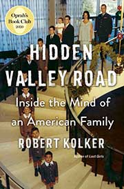 A book cover for Hidden Valley Road: Inside the Mind of an American Family
