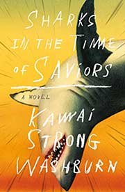 A book cover for Sharks In the Time of Saviors