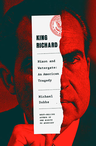 A book cover for King Richard: Nixon and Watergate: An American Tragedy