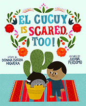 A book cover for El Cucuy Is Scared, Too!